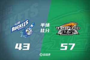 半场战报-辽宁57-43领先宁波 赵继伟11+3段睿骐8+3+1 栾利程8+2+3